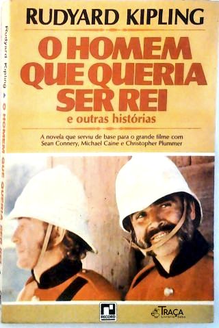 O Homem Que Queria Ser Rei