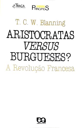 Aristocratas Versus Burgueses?