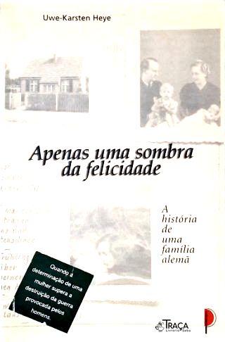 Apenas Uma Sombra Da Felicidade