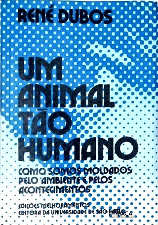 Um Animal Tão Humano