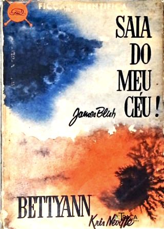 Saia do Meu Céu!