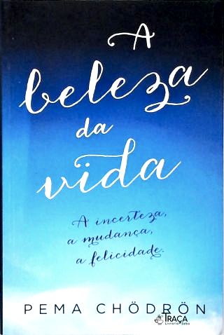 A Beleza da Vida