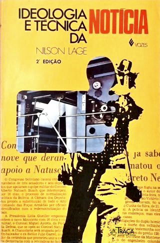 Ideologia E Técnica Da Notícia