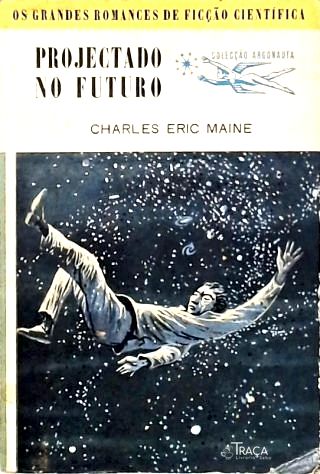 Projectando o Futuro - Coleção Argonauta Nº 65
