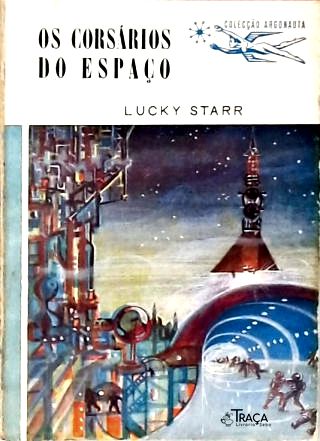 Os Corsários do Espaço - Coleção Argonauta Nº 36