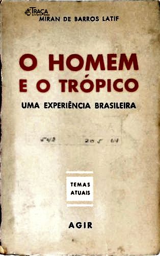 O Homem e o Trópico