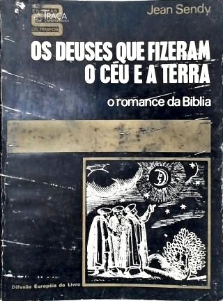 Os Deuses Que Fizeram O Céu E A Terra