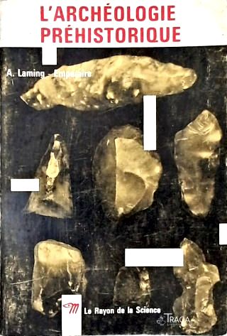 Larchéologie Préhistorique