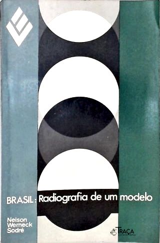 Brasil: Radiografia de Um Modelo