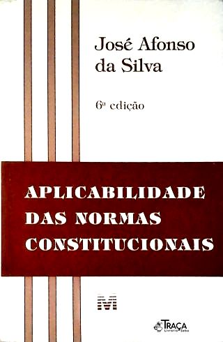 Aplicabilidade das Normas Constitucionais