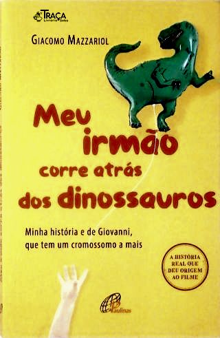 Meu Irmão Corre Atrás dos Dinossauros