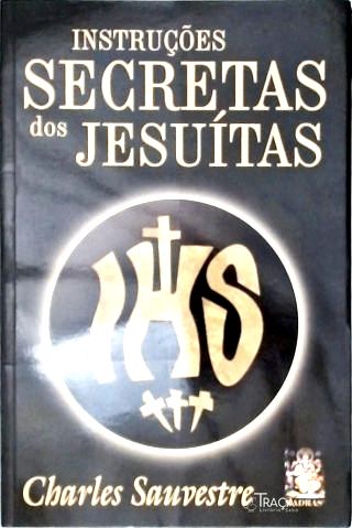 Instruções Secretas Dos Jesuítas