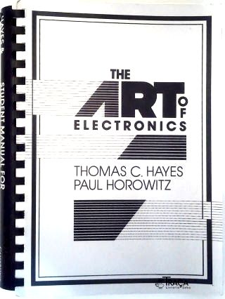 Student Manual For The Art Of Electronics