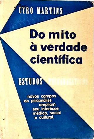 Do Mito À Verdade Científica