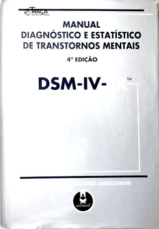 Dsm-iv-tr - Manual Dignóstico e Estatístico de Transtornos Mentais
