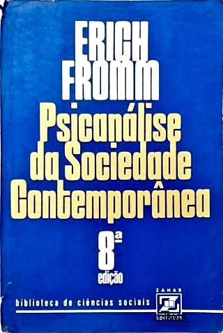Psicanálise da Sociedade Contemporânea