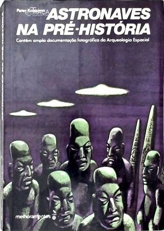 Astronaves Na Pré-história