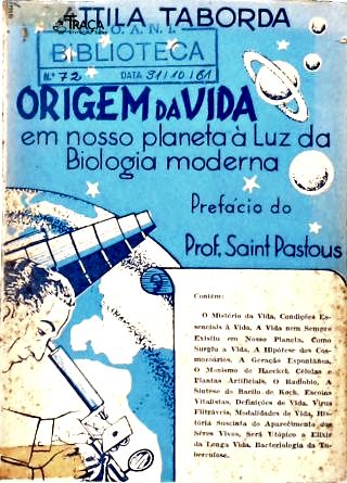 Origem da Vida em Nosso Planeta À Luz da Biologia Moderna