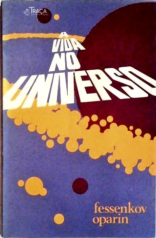 A Vida No Universo.