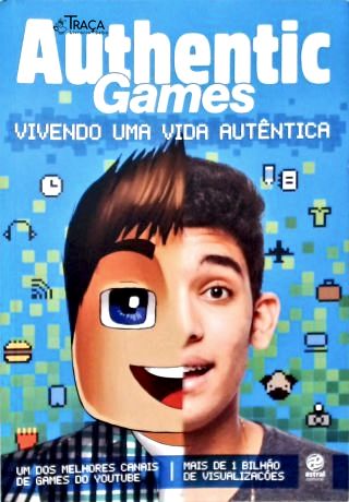 Authentic Games - Vivendo Uma Vida Autêntica