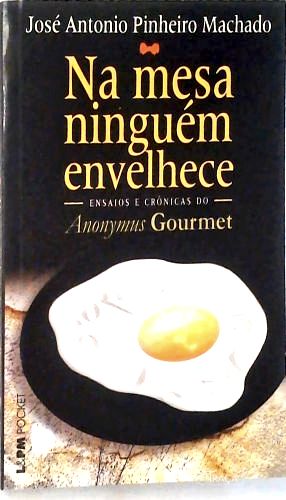 Na Mesa Ninguém Envelhece