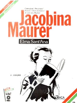 Esses Gaúchos: Jacobina Maurer
