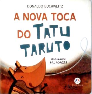 A Nova Toca do Tatu