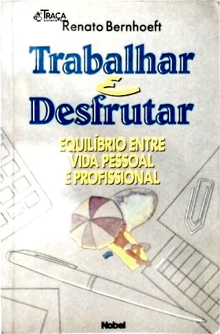 Trabalhar e Desfrutar