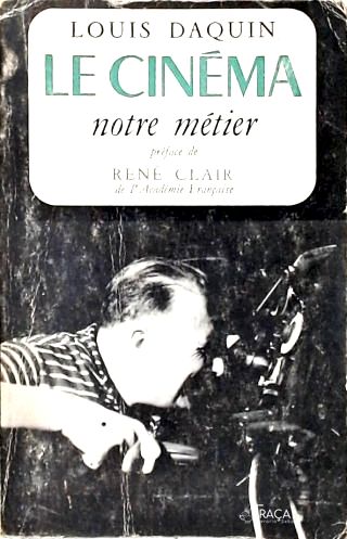 Le Cinéma, Notre Métier