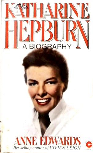 Katharine Hepburn: A Biography
