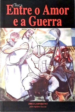 Entre o Amor e a Guerra