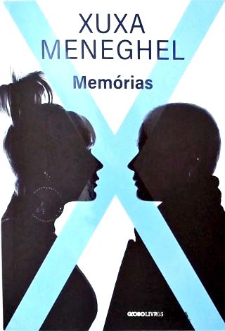 Xuxa Meneghel: Memórias