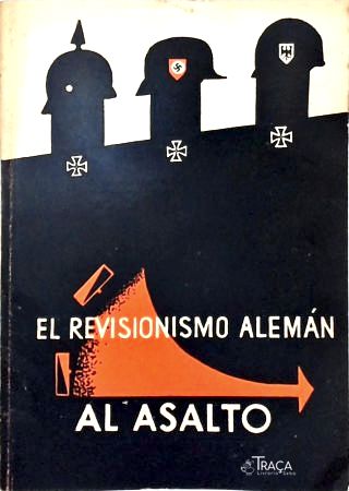 El Revisionismo Alemán Al Asalto