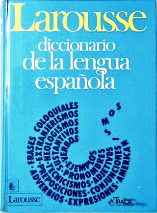 Diccionario de La Lengua Espanola - Larousse
