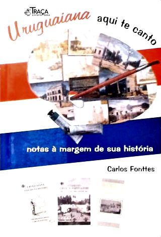 Uruguaiana Aqui Te Canto