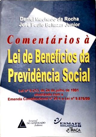 Comentários À Lei de Benefícios da Previdência Social