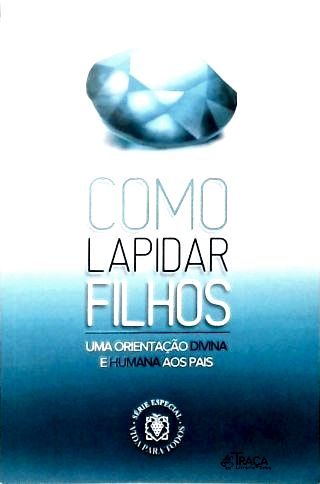 Como Lapidar Filhos Cipriani