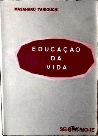Religião: Seitas. Misticismo: Filosofias Orientais. Igreja Seixo-no-ie do Brasil. Conselhos para Prá
