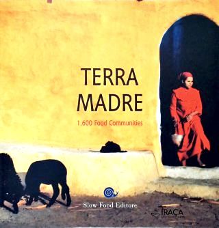 Terra Madre - 1,600 Food Communities