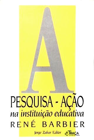 Pesquisa - Ação Na Instituição Educativa