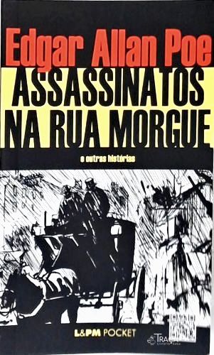 Assassinatos Na Rua Morgue e Outras Histórias