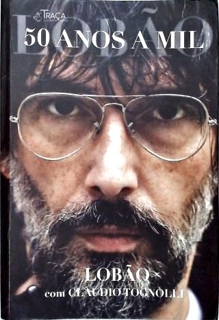 Lobão - Cinquenta Anos a Mil
