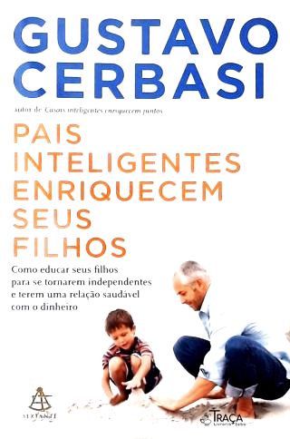 Pais Inteligentes Enriquecem Seus Filhos