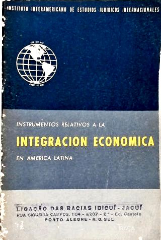 Instrumentos Relativos a La Integracion Economica