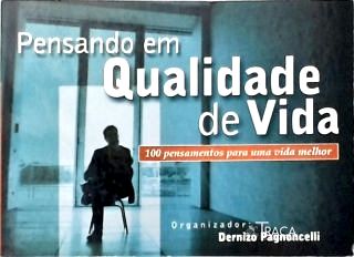 Pensando em Qualidade de Vida