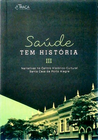 Saúde Tem História Iii