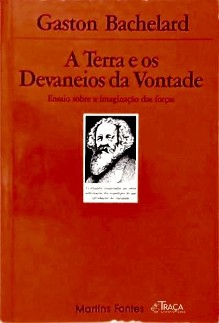 A Terra e os Devaneios da Vontade