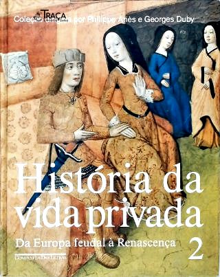 História da Vida Privada - Vol. 2