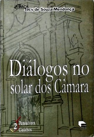 Diálogos No Solar dos Câmara