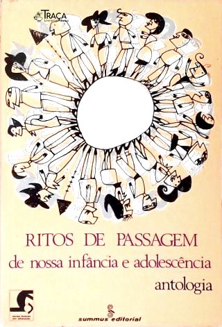 Ritos de Passagem de Nossa Infância e Adolescência
